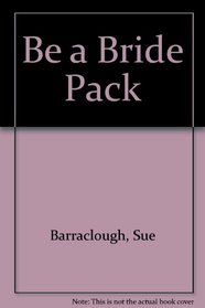 Be a Bride Pack