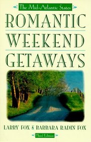 Romantic Weekend Getaways : The Mid-Atlantic States (Romantic Weekend Getaway the Mid-Atlantic States)