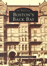 Boston's Back Bay (Images of America (Arcadia Publishing))