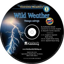 Wild Weather English-Spanish Extreme Reader Audio CD (Extreme Readers)
