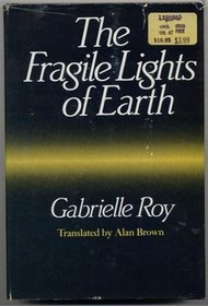 The Fragile Lights of Earth. Articles and Memories 1942-1970