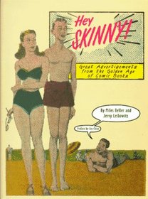 Hey Skinny! Great Advertisements from the Golden Age of Comic Books