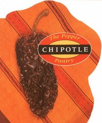 The Pepper Pantry: Chipotles