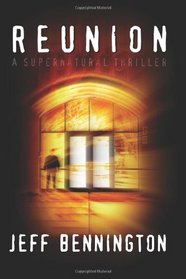 Reunion: A Supernatural Thriller