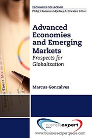 Advanced Economies and Emerging Markets: Prospects for Globalization