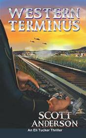 Western Terminus: An Eli Tucker Thriller