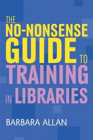 No Nonsense Guide to Training in Librars