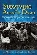 Surviving the Angel of Death: The Story of a Mengele Twin in Auschwitz