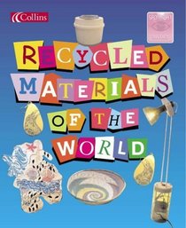 Recycled Materials of the World (Spotlight on Fact)