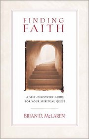 Finding Faith : A Self-Discovery Guide for Your Spiritual Quest