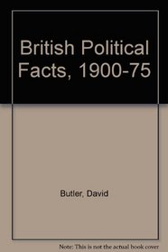 British Political Facts, 1900-75