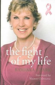 Fight of My Life: The Inspiring Story of a Mother's Fight Against Breast Cancer
