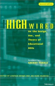 High Wired: On the Design, Use, and Theory of Educational Moos