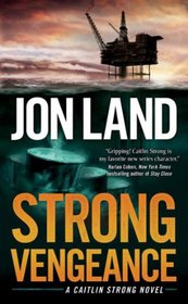 Strong Vengeance (Caitlin Strong, Bk 4)