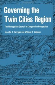 Governing the Twin Cities Region: The Metropolitan Council in Comparative Perspective (167p)