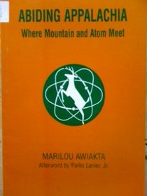 Abiding Appalachia: Where Mountain and Atom Meet