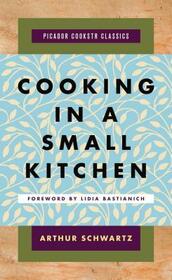 Cooking in a Small Kitchen (Picador Cookstr Classics)