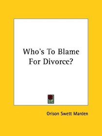 Who's To Blame For Divorce?
