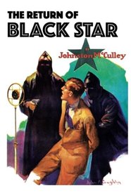 The Return of Black Star (The Johnston McCulley Collection) (Volume 1)
