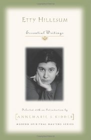 Etty Hillesum: Essential Writings (Modern Spiritual Masters)