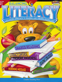 Balancing Literacy Grades K-2: A Balanced Approach to Reading and Writing Instruction