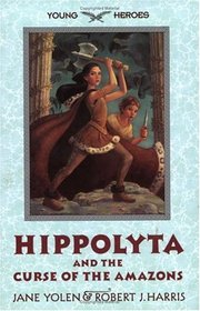 Hippolyta and the Curse of the Amazons (Young Heroes, Bk 2)