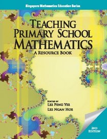 Teaching Primary School Mathematics: A Resource Book