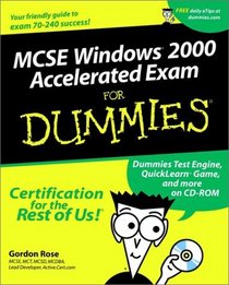 MCSE Windows 2000 Accelerated Exam for Dummies (70-240)