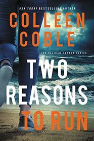 Two Reasons to Run (Pelican Harbor, Bk 2)