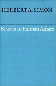 Reason in Human Affairs (Harry Camp Lectures)