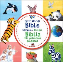 First Words Bible / Biblia mis primeras palabras (bilingual / bilinge) (English and Spanish Edition)