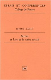 Bernin et l'art de la satire sociale (Essais et conferences / College de France) (French Edition)