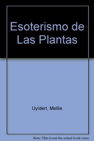 Esoterismo de Las Plantas (Spanish Edition)