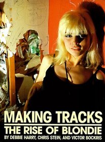 Making Tracks: The Rise of Blondie