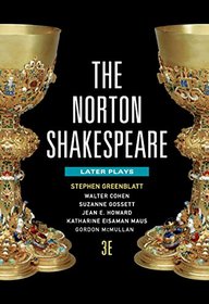 The Norton Shakespeare (Third Edition)  (Vol. 2: Later Plays)