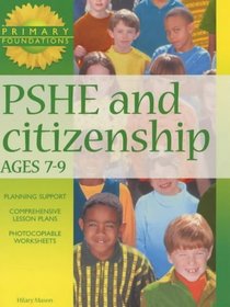PSHE and Citizenship 7-9 Years (Primary Foundations)