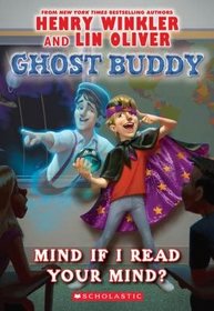 Mind if I Read Your Mind? (Ghost Buddy, Bk 2)