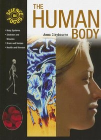 The Human Body (Science in Focus)