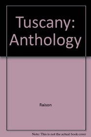 Tuscany, an Anthology