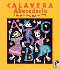 Calavera Abecedario: A Day Of The Dead Alphabet (Turtleback School & Library Binding Edition)