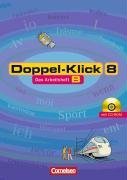 Doppel-Klick - Allgemeine Ausgabe 8. Schuljahr. Arbeitsheft B mit Lsungen und CD-ROM