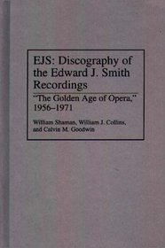 EJS: Discography of the Edward J. Smith Recordings: 