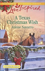 A Texas Christmas Wish (Clear Water, TX, Bk 3) (Love Inspired, No 953) (Larger Print)