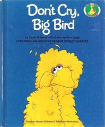 Don't Cry, Big Bird (Sesame Street)
