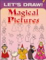 Let's Draw! Magical Pictures
