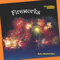 Fireworks (Benchmark Chapter Books: Surprising Science 1)