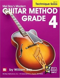 Modern Guitar Method Grade 4: Technique Solos (Bill's Music Shelf)