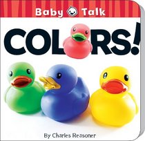 Colors! (Baby Talk)