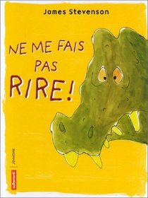 Ne me fais pas rire!