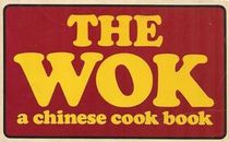 The Wok A Chinese Cookbook